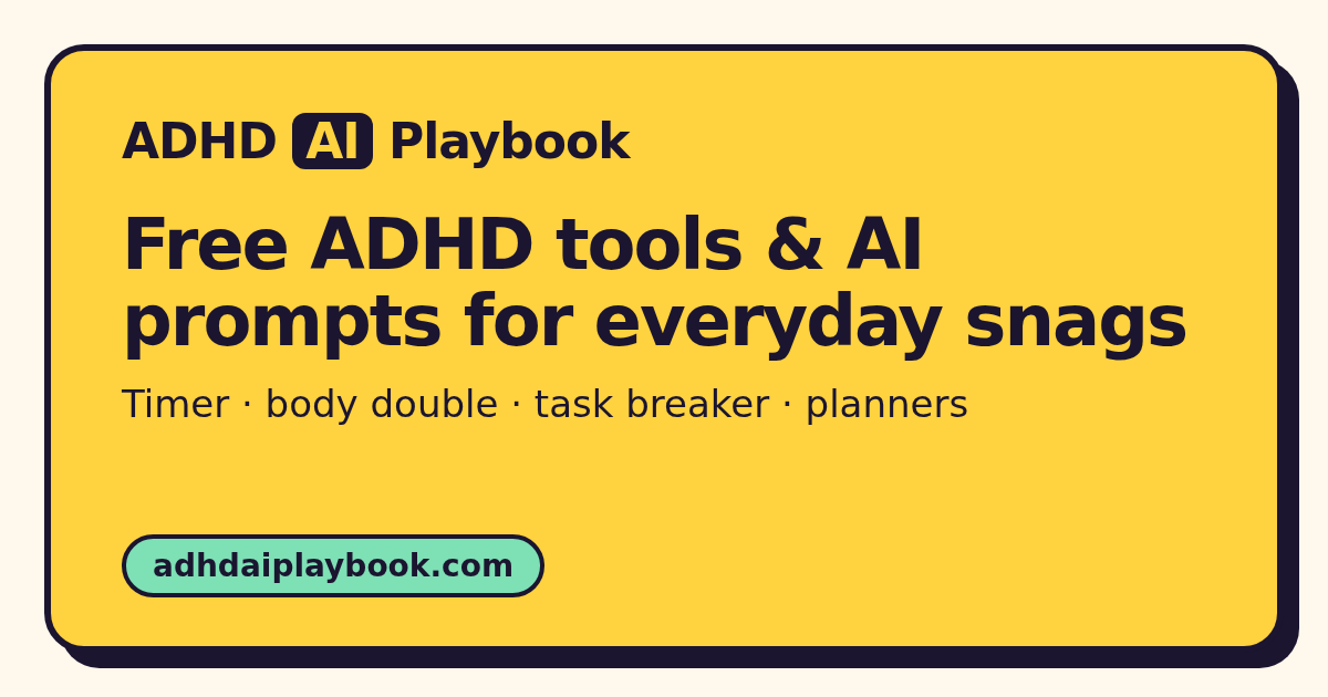 ADHD AI Playbook: AI prompts for everyday ADHD struggles